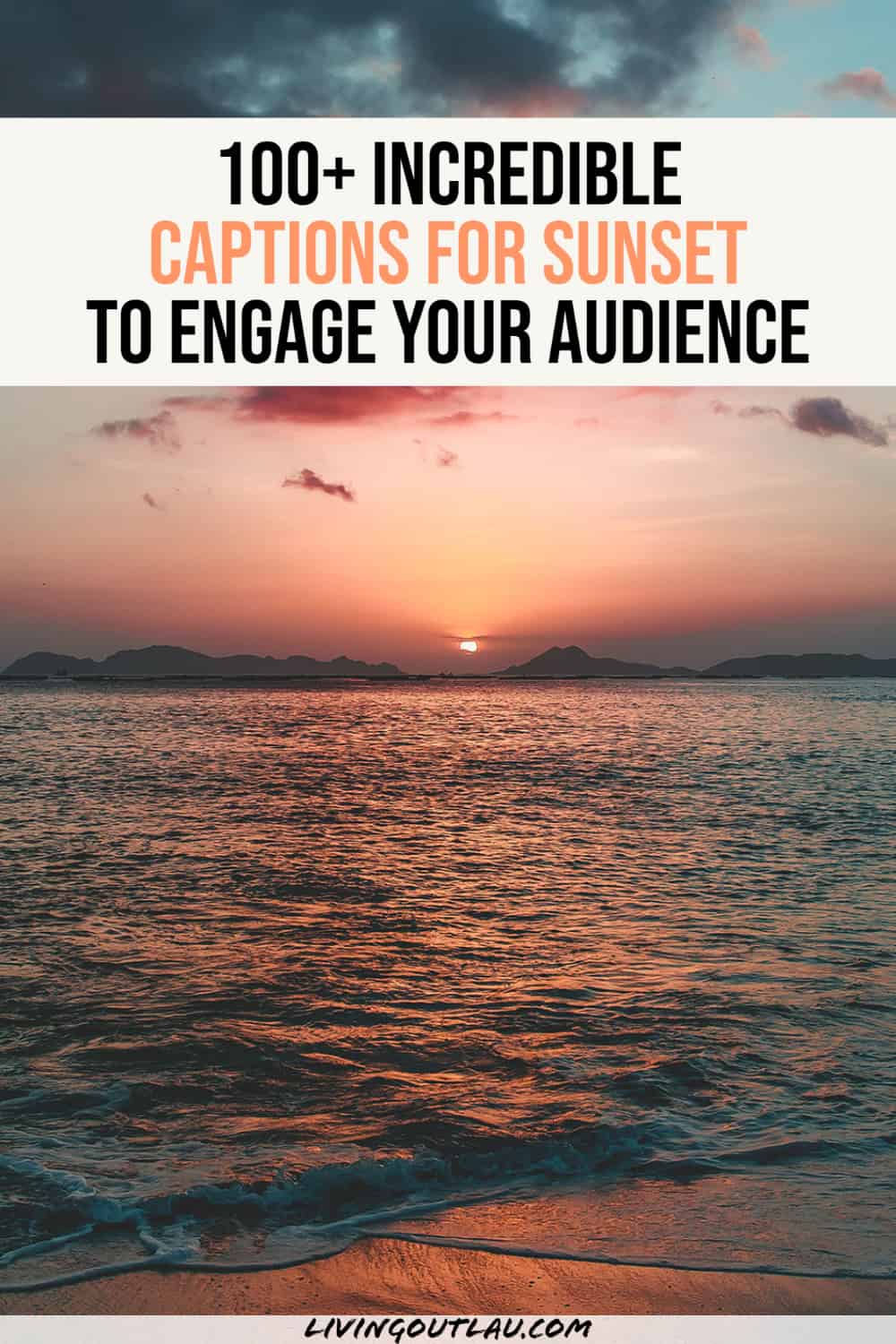 100 Catchy Instagram Captions For Sunsets To Engage Your Audience 